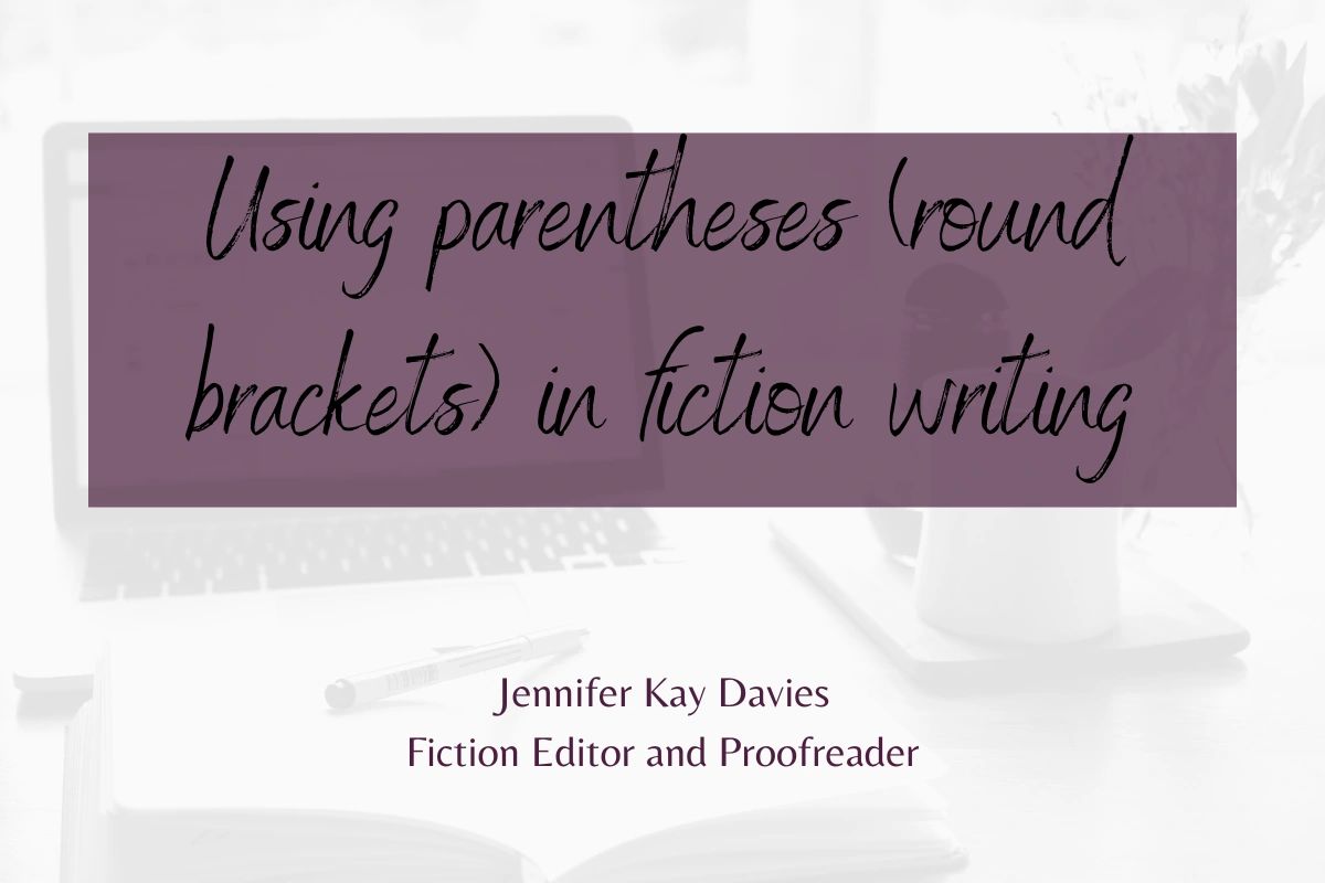 Using parentheses (round brackets) in fiction writing